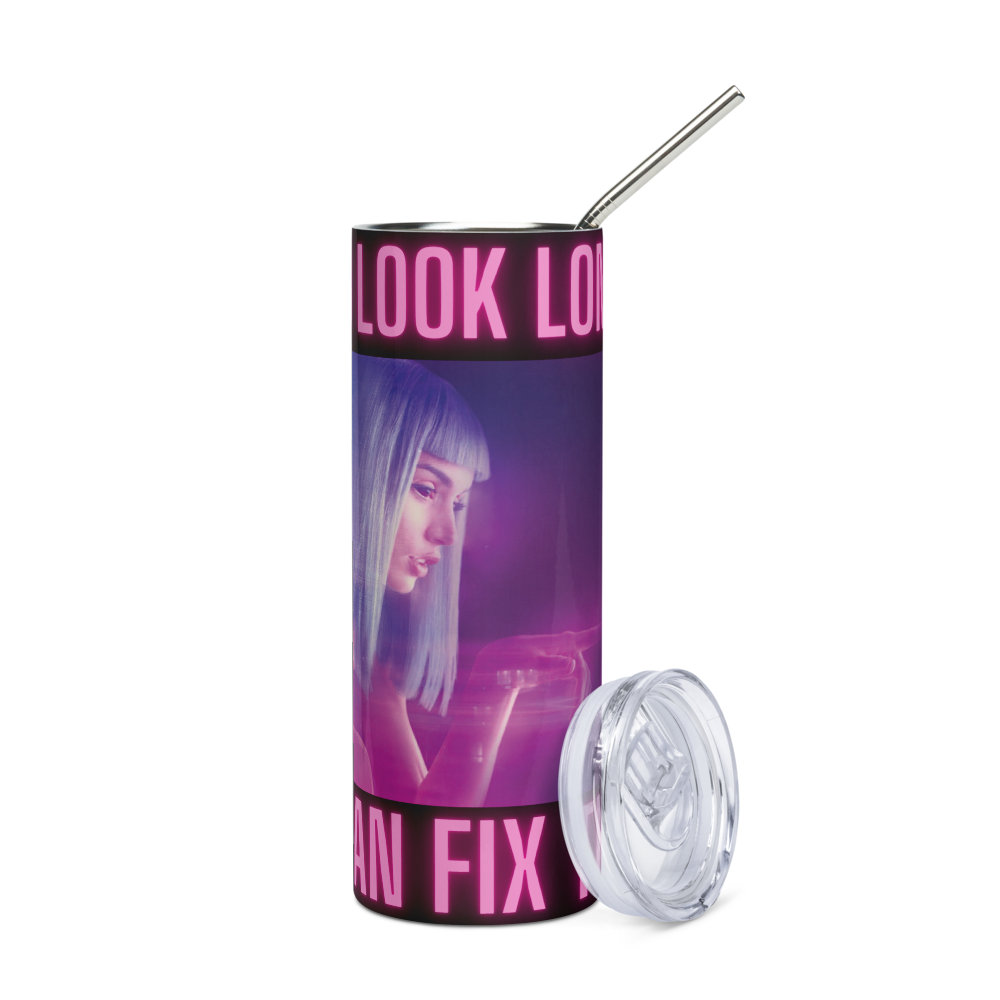You Look Lonely 20oz Tumbler