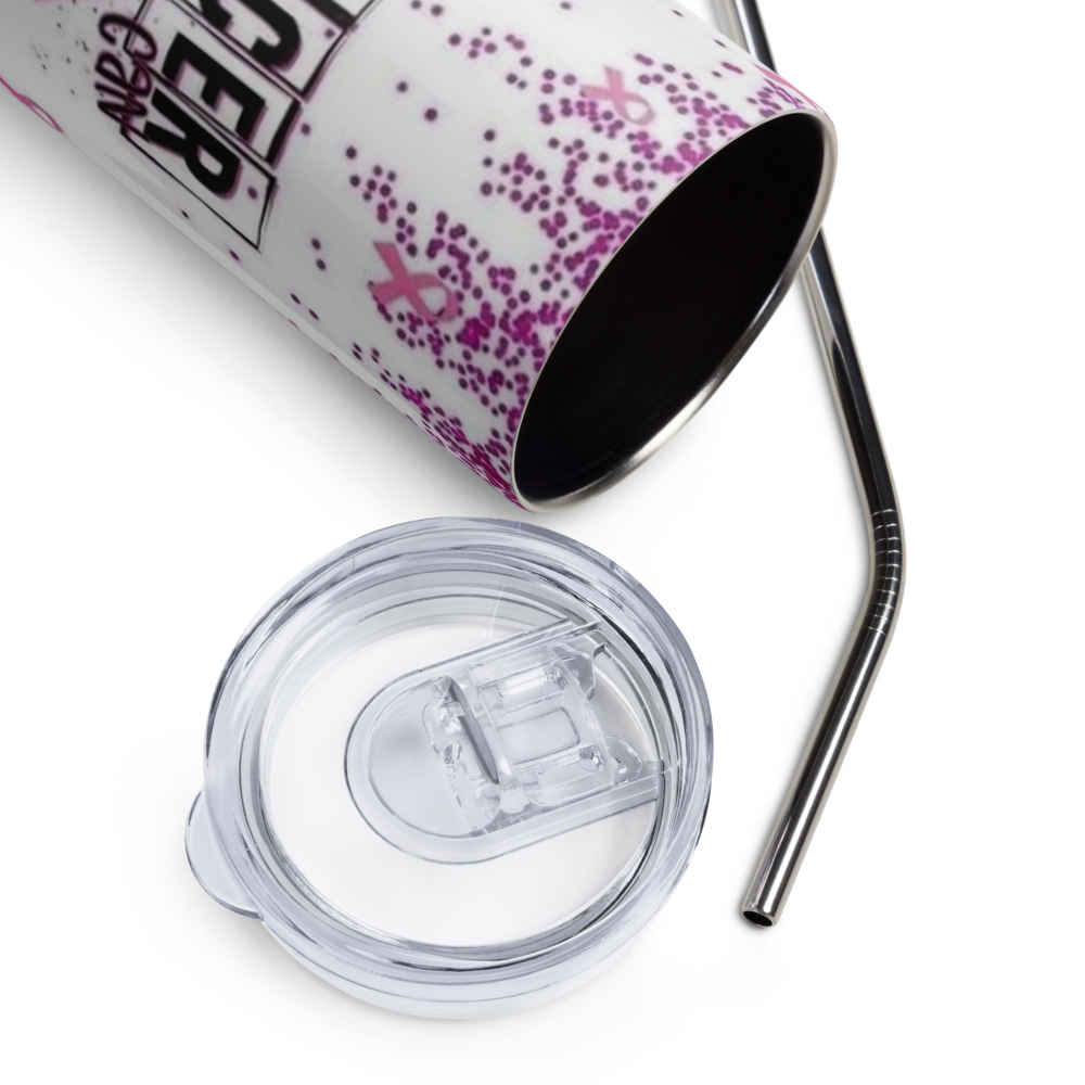 Cancer can Kiss My 20oz Tumbler