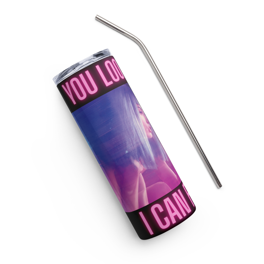 You Look Lonely 20oz Tumbler