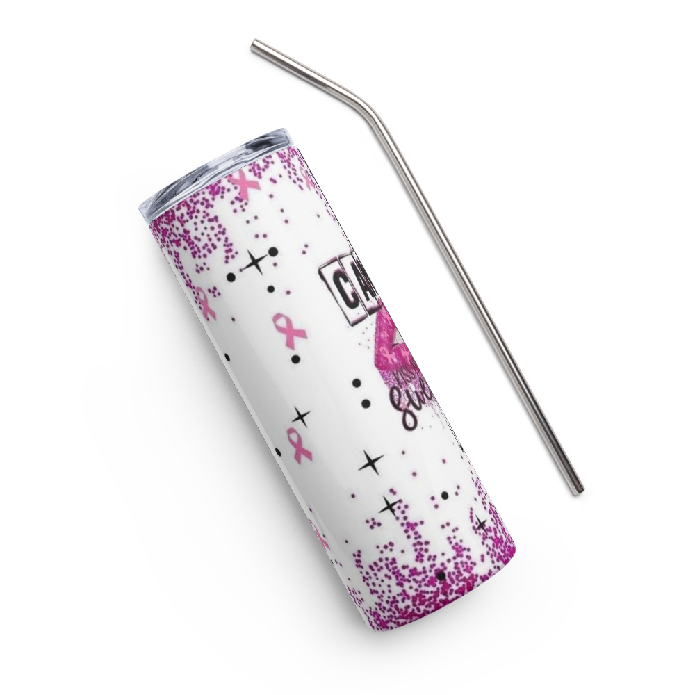 Cancer can Kiss My 20oz Tumbler