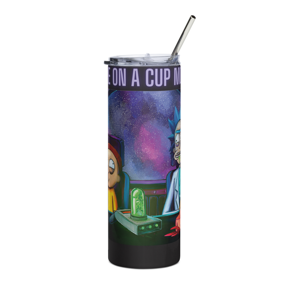 We're a Cup Morty 20oz Tumbler