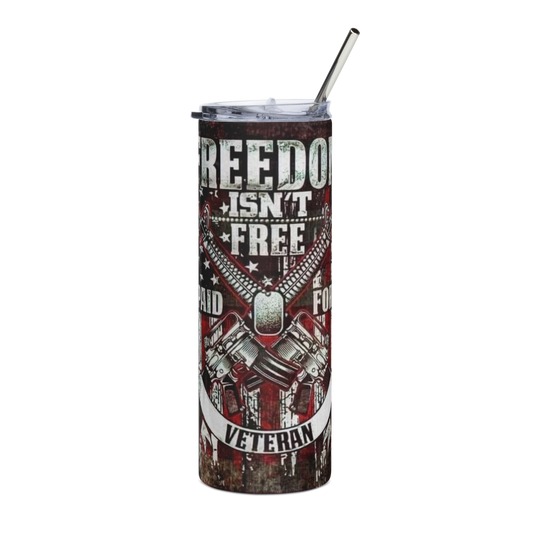 Freedom isn't Free Veteran 20oz Tumbler